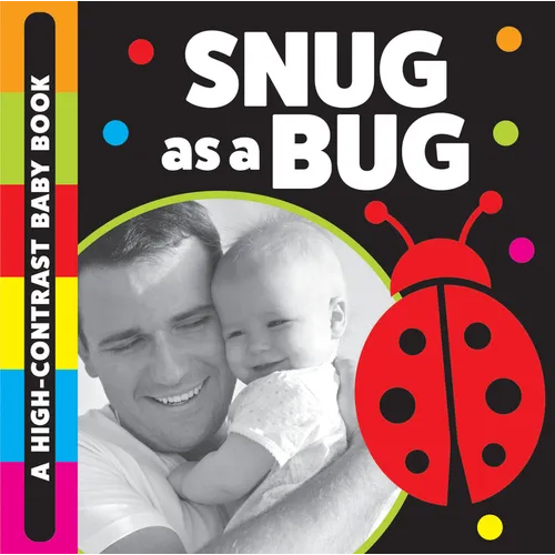 Snug as a Bug: A High-Contrast Baby Book - Board Book