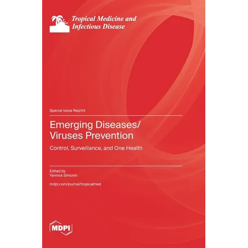 Emerging Diseases/Viruses Prevention: Emerging Diseases/Viruses Prevention - Hardcover