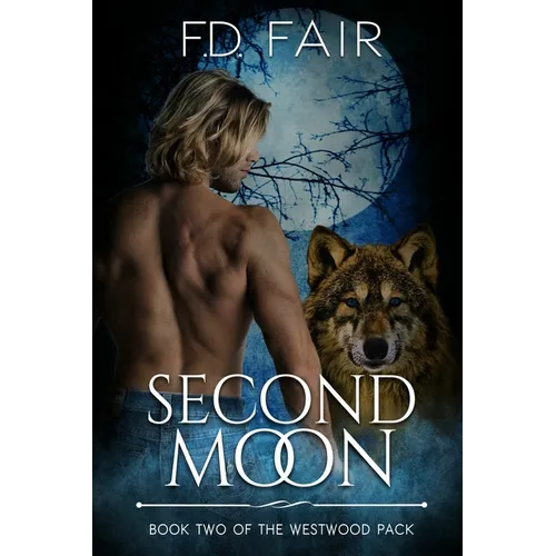 Second Moon: A Rejected Mate, Second Chance Paranormal Romance - Paperback
