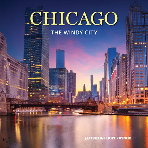Chicago: The Windy City - Hardcover