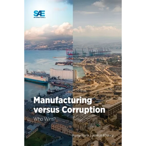 Manufacturing versus Corruption: Who Wins? - Paperback