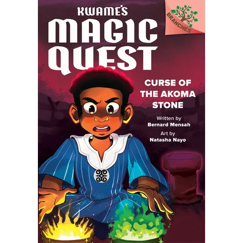 Curse of the Akoma Stone: A Branches Book (Kwame's Magic Quest #4) - Hardcover