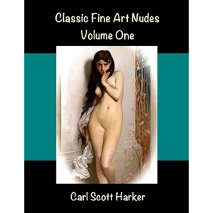 Classic Fine Art Nudes: Volume One - Paperback