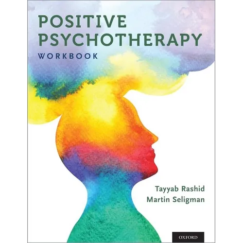 Positive Psychotherapy: Workbook - Paperback