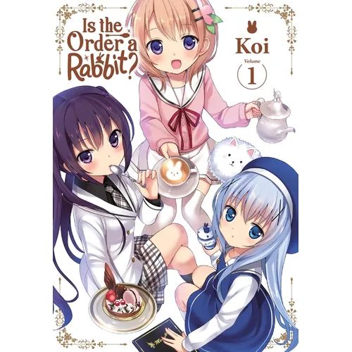 Is the Order a Rabbit?, Vol. 1: Volume 1 - Paperback