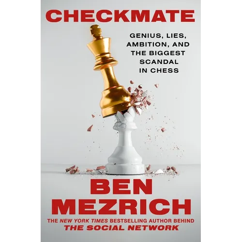 Checkmate: Genius, Lies, Ambition, and the Biggest Scandal in Chess - Hardcover