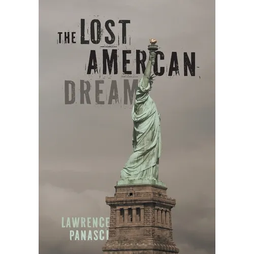 The Lost American Dream - Hardcover
