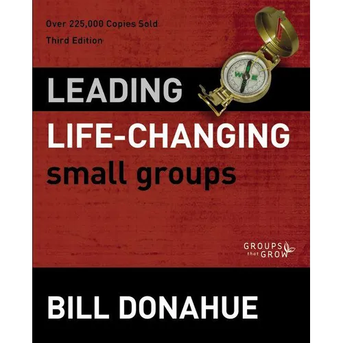 The Leading Life-Changing Small Groups - Paperback
