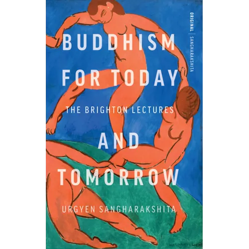 Buddhism for Today and Tomorrow - Paperback