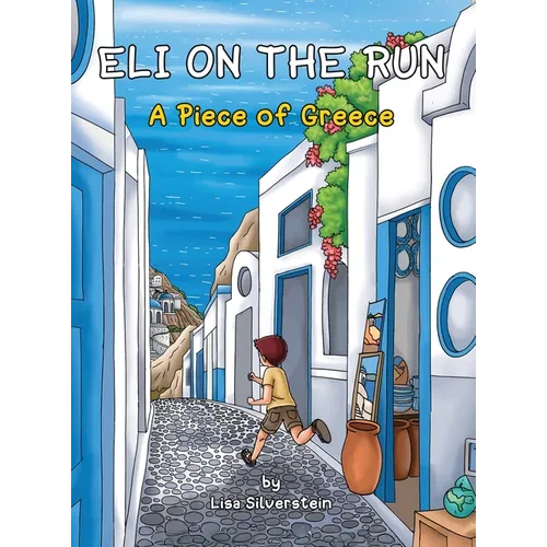 A Piece of Greece (Eli On The Run) - Hardcover