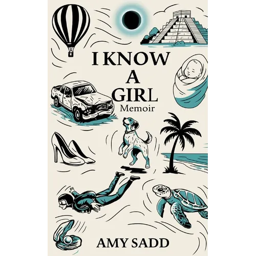 I Know a Girl Memoir - Paperback