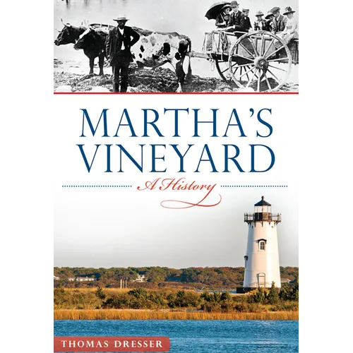 Martha's Vineyard: A History - Paperback