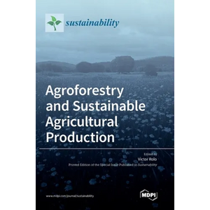 Agroforestry and Sustainable Agricultural Production - Hardcover
