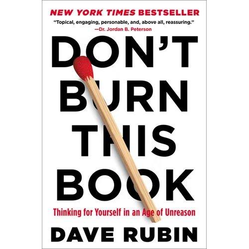 Don't Burn This Book: Thinking for Yourself in an Age of Unreason - Paperback