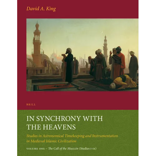 In Synchrony with the Heavens, Volume 1 Call of the Muezzin: (Studies I-IX) - Paperback