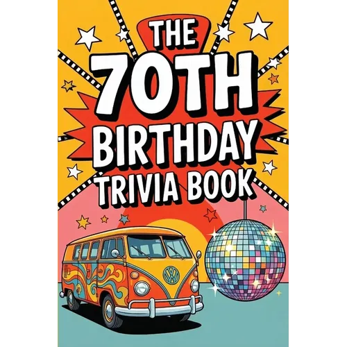The 70th Birthday Trivia Book - Paperback