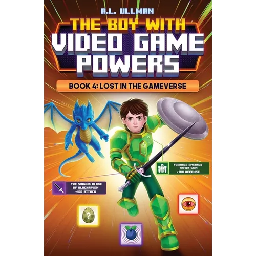 The Boy with Video Game Powers: Book 4, Lost in the Gameverse - Paperback