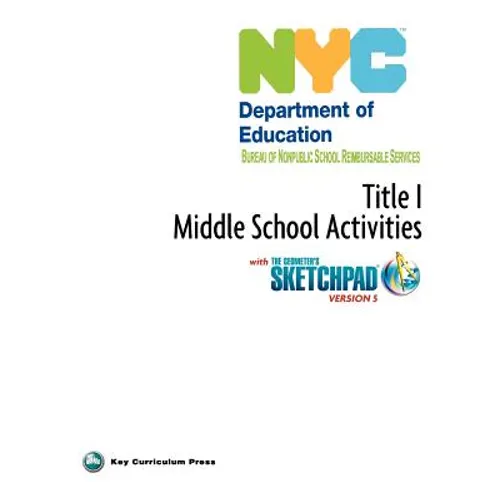 NYC Title 1 Middle School Activities with the Geometer's Sketchpad V5 - Paperback