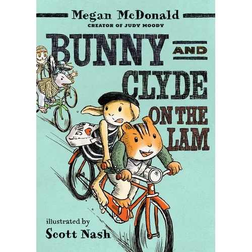 Bunny and Clyde on the Lam: (A Funny Middle Grade Chapter Book Full of Escapes, Mix-Ups, and Big Mistakes - For Kids Ages 5-8) - Paperback