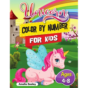 Unicorn Color by Number Activity Book for Kids: Color by Number for Kids Ages 4-8 - Paperback