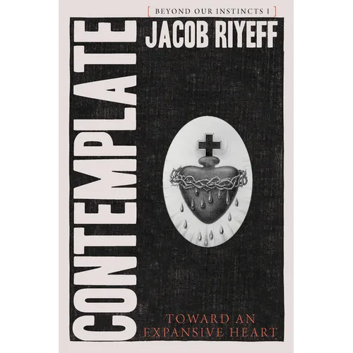 Contemplate: Toward an Expansive Heart - Paperback