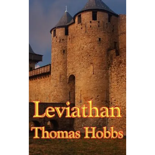 Leviathan: A Classic Work on Power, Government, and the Social Contract - Hardcover