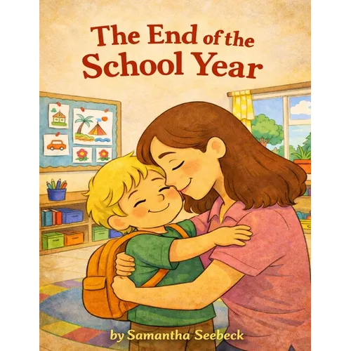 The End of the School Year - Paperback