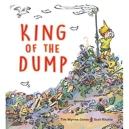 King of the Dump - Hardcover