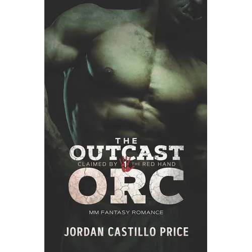 The Outcast Orc: MM Fantasy Romance - Paperback