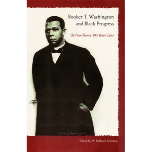 Booker T. Washington and Black Progress - Paperback
