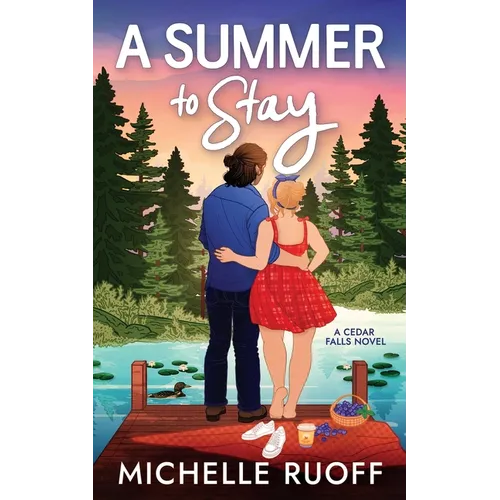 A Summer to Stay: A small-town, second-chance romance - Paperback