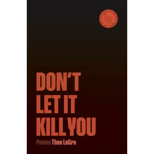 Don't Let It Kill You: Poems - Paperback