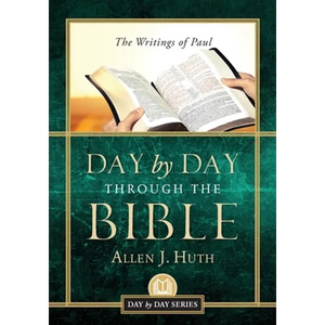 Day by Day Through the Bible: The Writings of Paul - Paperback