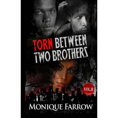 Torn Between Two Brothers Volume II - Paperback