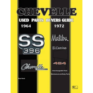 Chevelle Used Parts Buyers Guide 1964-1972: Interchangeable Parts - Paperback