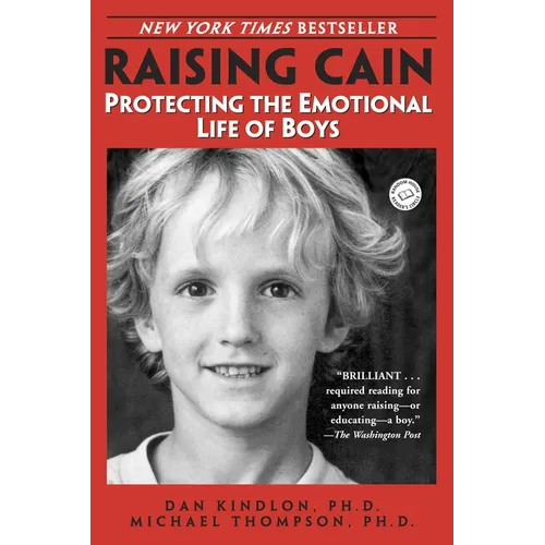 Raising Cain: Protecting the Emotional Life of Boys - Paperback