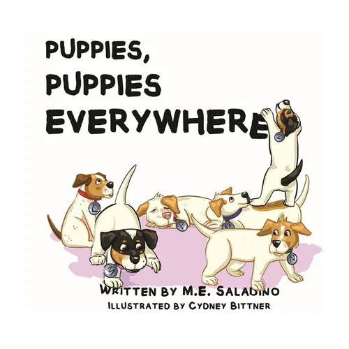 Puppies, Puppies Everywhere - Hardcover