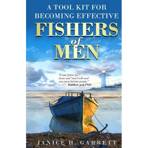 A Tool Kit for Becoming Effective Fishers of Men - Paperback