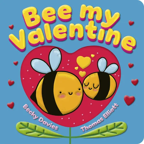Bee My Valentine - Board Book