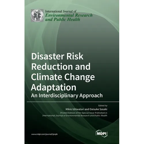 Disaster Risk Reduction and Climate Change Adaptation: An Interdisciplinary Approach - Hardcover