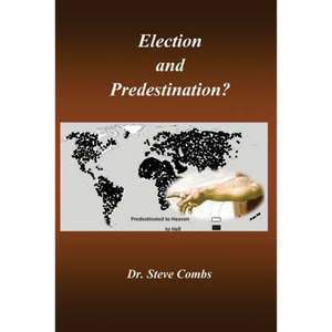 Election and Predestination: Ephesians 1:4-5 - Paperback