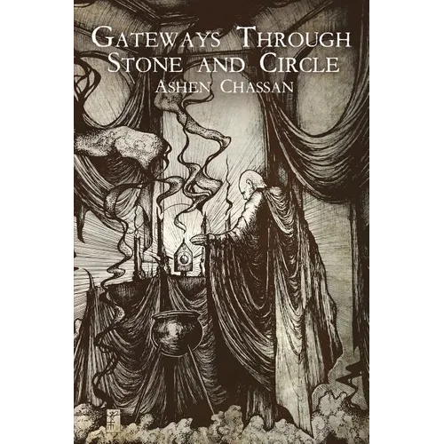 Gateways Through Stone and Circle - Paperback