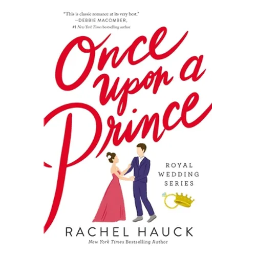 Once Upon a Prince: A Sweet, Royal-Meets-Commoner Love Story - Paperback