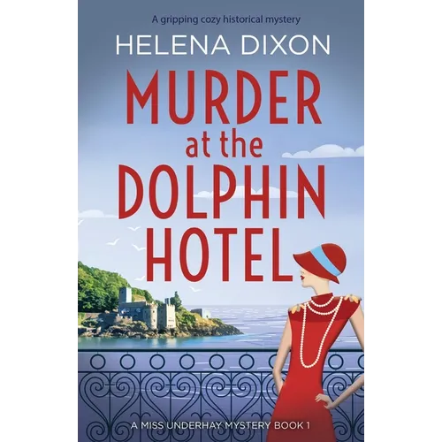 Murder at the Dolphin Hotel: A gripping cozy historical mystery - Paperback