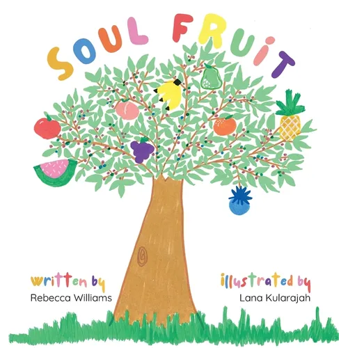 Soul Fruit - Hardcover