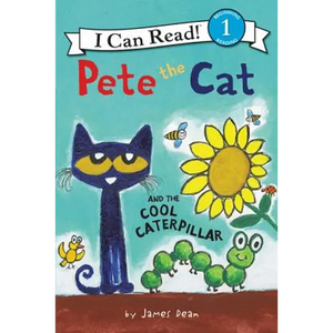 Pete the Cat and the Cool Caterpillar - Hardcover