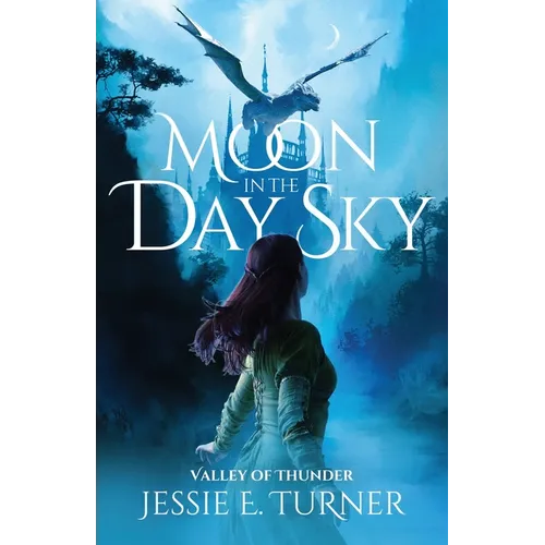 Moon in the Day Sky: Valley of Thunder - Paperback