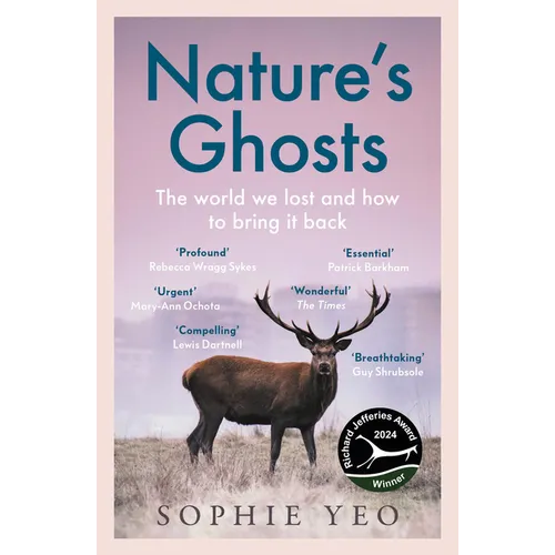 Nature's Ghosts: The World We Lost and How to Bring It Back - Paperback