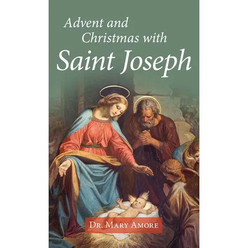 Advent and Christmas with Saint Joseph - Paperback