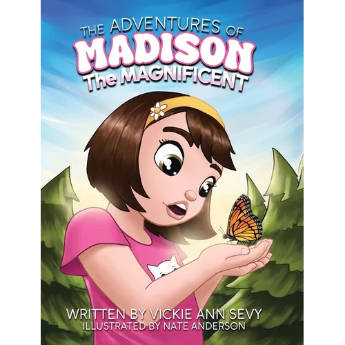 The Adventures of Madison the Magnificent - Hardcover